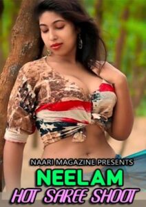 Read more about the article Neelam Hot Saree Shoot 2021 NaariMagazine Hot Fashion Video 720p 480p HDRip 30MB 10MB Download & Watch Online
