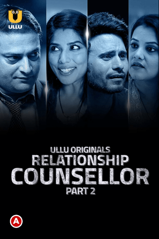 You are currently viewing Relationship Counsellor : Part 2 2021 Hindi S01 Complete Hot Web Series 720p HDRip 300MB Download & Watch Online