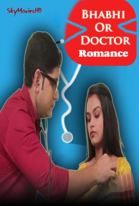 You are currently viewing Bhabhi Or Doctor Romance 2022 Hindi Hot Short Film 720p HDRip 100MB Download & Watch Online