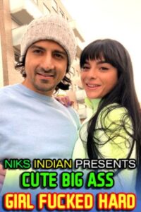 Read more about the article Cute Big Ass Girl Fucked Hard 2022 NiksIndian Adult Video 720p 480p HDRip 460MB 120MB Download & Watch Online