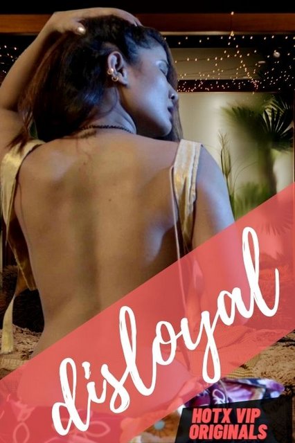 You are currently viewing Disloyal 2022 HotX Hindi Hot Short Film 720p HDRip 200MB Download & Watch Online