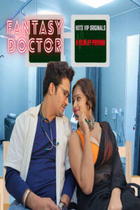 Read more about the article Fantasy Doctor 2022 HotX Hindi Short Film 720p HDRip 200MB Download & Watch Online