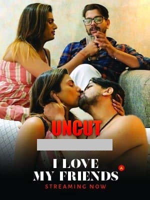 You are currently viewing I Love My Friends 2022 NightCinema Hindi Hot Uncut Short Film 720p 480p HDRip 200MB 50MB Download & Watch Online