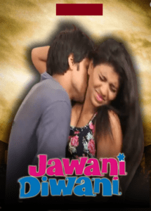 Read more about the article Jawani Diwani 2021 Hindi Hot Short Film 720p HDRip 150MB Download & Watch Online