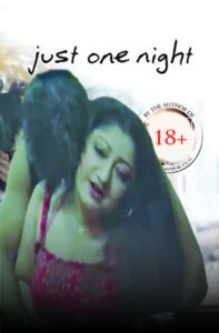 Read more about the article Just One Night 2022 Bengali Hot Short Film 720p HDRip 250MB Download & Watch Online