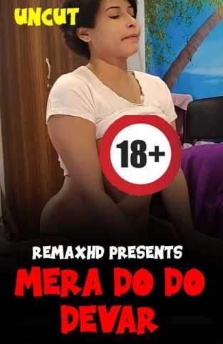 You are currently viewing Mera Do Do Devar 2022 Desi Adult Video 720p 480p HDRip 80MB 25MB Download & Watch Online