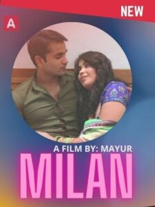 Read more about the article Milan 2022 HotX Hindi Hot Short Film 720p HDRip 250MB Download & Watch Online