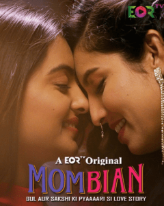 Read more about the article Mombian 2022 Hindi S01 Complete Hot Web Series 720p 480p HDRip 1GB 500MB Download & Watch Online