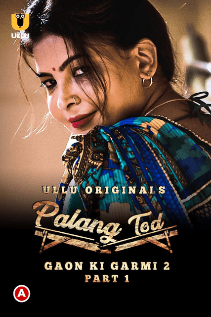 You are currently viewing Palang Tod Gaon Ki Garmi 2 Part 1 2022 Ullu Hindi Hot Short Film 720p 480p HDRip 520MB 130MB Download & Watch Online