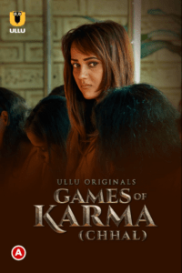 Read more about the article Games Of Karma: Chhal 2022 Ullu Originals Hindi Hot Short Film 720p HDRip 200MB Download & Watch Online