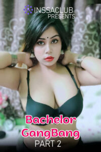 Read more about the article Bachelor Gangbang Part 2 2022 Inssaclub UNCUT Short Film 720p 480p HDRip 100MB 50MB Download & Watch Online