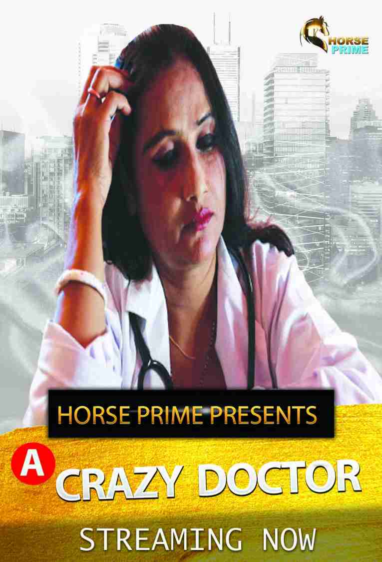 You are currently viewing Crazy Doctor 2022 HorsePrime Hindi Hot Short Film 720p 480p HDRip 270MB 70MB Download & Watch Online
