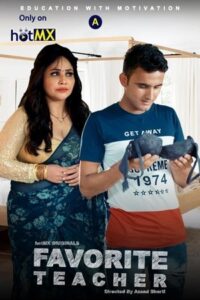 Read more about the article Favorite Teacher 2022 HotMX Hindi S01E05T06 Web Series 720p HDRip 200MB Download & Watch Online