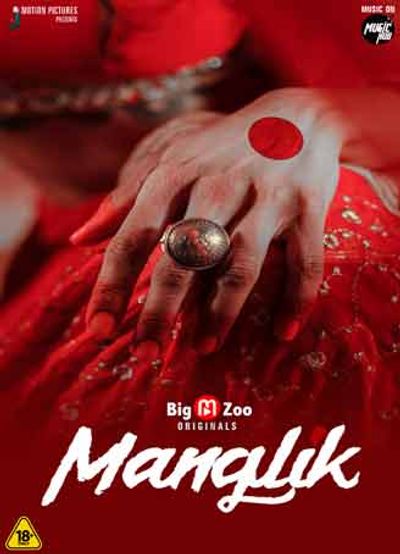 You are currently viewing Maanglik 2022 Hindi S01 Complete Hot Web Series 720p HDRip  450MB Download & Watch Online