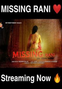 Read more about the article Missing Rani 2022 HotMasti Hindi Hot Short Film 720p HDRip 150MB Download & Watch Online
