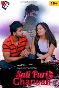 Read more about the article Sali Puri Gharwali 2022 FaaduCinema Hindi Hot Short Film 720p 480p HDRip 160MB 50MB Download & Watch Online