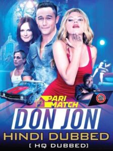 Read more about the article Don Jon 2013 Hindi Dubbed Full Hot Movie 720p 480p HDRip 940MB 220MB  Download & Watch Online