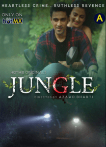 Read more about the article Jungle 2022 HotMX Hindi S01E01T02 Hot Web Series 720p HDRip 350MB Download & Watch Online
