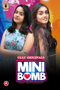 Read more about the article Mini Bomb 2022 Hindi S01 Complete Hot Web Series 720p 480p HDRip 450MB 250MB Download & Watch Online
