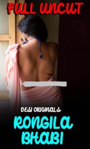 Read more about the article Rongila Bhabi Part 1 2022 Desi Bengali Hot Short Film 720p 480p HDRip 100MB 50MB Download & Watch Online