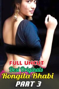 Read more about the article Rongila Bhabi Part 3 2022 Desi Bengali Hot Short Film 720p 480p HDRip 270MB 70MB Download & Watch Online