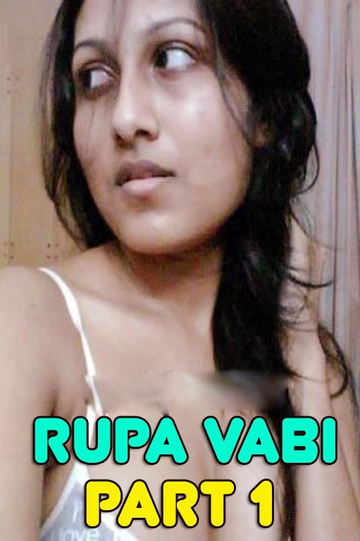 You are currently viewing Rupa Vabi PART 1 2022 Hindi Hot Short Flim 720p HDRip 20MB Download & Watch Online