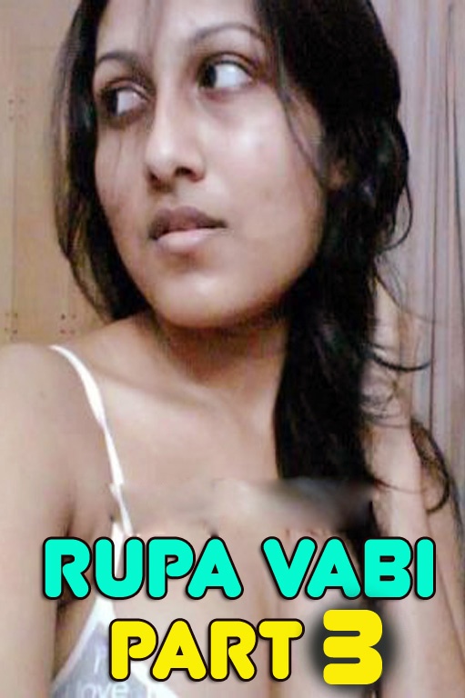 You are currently viewing Rupa Vabi PART 3 2022 Hindi Hot Short Flim 720p HDRip 20MB Download & Watch Online