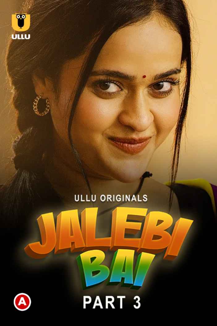 You are currently viewing Jalebi Bai Part 3 2022 Hindi S01 Complete Hot Web Series 720p 480p HDRip 300MB 130MB Download & Watch Online