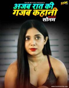 Read more about the article Ajab Raat Ki Gajab Kahaani 2022 BoomMovies Hindi Hot Short Film 720p 480p HDRip 270MB 60MB Download & Watch Online