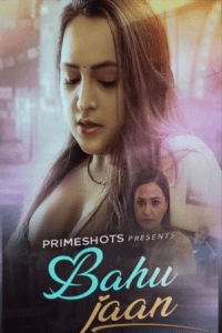 Read more about the article Bahu Jaan 2022 PrimeShots Hindi S01E01 Hot Web Series 720p HDRip 150MB Download & Watch Online