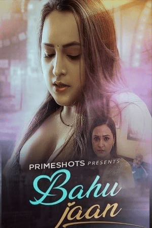You are currently viewing Bahu Jaan 2022 PrimeShots Hindi S01E01 Hot Web Series 720p HDRip 150MB Download & Watch Online