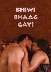Read more about the article Biwi Bhag Gayi 2022 Hindi Hot Short Film 720p HDRip 50MB Download & Watch Online