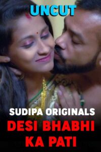 Read more about the article Desi Bhabhi Ka Pati 2022 Sudipa Hindi Hot Short Film 720p 480p 180MB 50MB Download & Watch Online