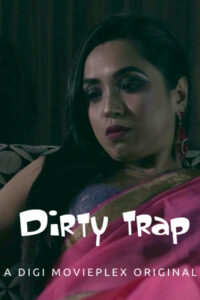 Read more about the article Dirty Trap 2022 DigimoviePlex Hindi Hot Short Film 720p HDRip 150MB Download & Watch Online