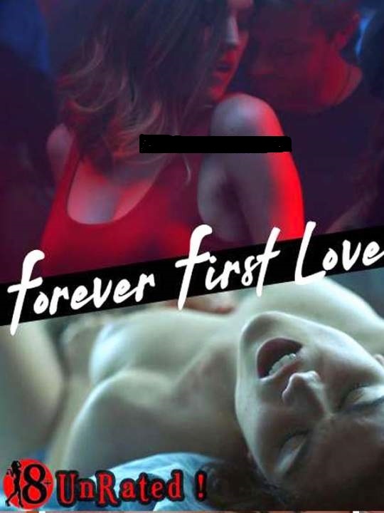 You are currently viewing Forever First Love 2020 English Hot Movie 720p 480p HDRip 600MB 190MB Download & Watch Online