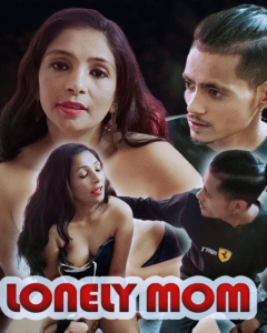Read more about the article Lonely Mom 2022 Xprime Hindi Hot Short Film 720p 480p HDRip 200MB 50MB Download & Watch Online