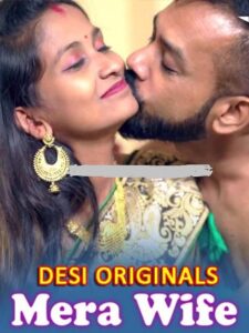 Read more about the article Mera Wife 2022 Desi Hindi Hot Short Film 720p 480p HDRip 180MB 50MB Download & Watch Online