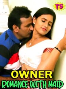 Read more about the article Owner Romance With Maid 2022 Hindi Hot Short Film 720p 480p HDRip 90MB 20MB Download & Watch Online