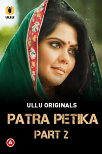 Read more about the article Patra Petika Part 2 2022 Hindi S01 Complete Hot Web Series 720p HDRip 250MB Download & Watch Online