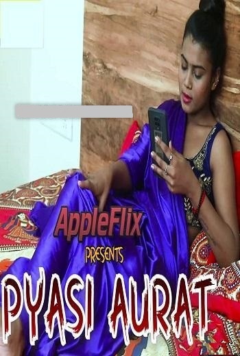 You are currently viewing Pyasi Aurat 2022 AppleFlix App Hindi Hot Short Film 720p HDRip 150MB Download & Watch Online