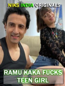 Read more about the article Ramu Kaka Fucks Teen Girl 2022 NiksIndia Adult Video 720p 480p HDRip 300MB 70MB Download & Watch Online