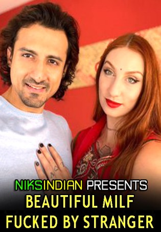 You are currently viewing Beautiful Milf Fucked By Stranger 2022 NiksIndian Adult Video 720p 480p HDRip 460MB 120MB Download & Watch Online