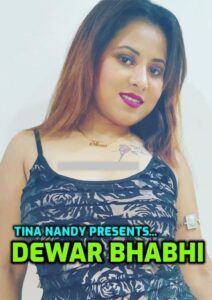 Read more about the article Dewar Bhabhi 2022 Tina Nandy Hindi Hot Short Film 720p HDRip 200MB Download & Watch Online