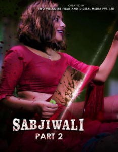 Read more about the article Sabjiwali 2022 HokYo Hindi S01E02 Hot Web Series 720p  HDRip 150MB Download & Watch Online