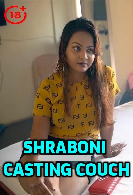 You are currently viewing Shraboni Casting Couch 2022 UNCUT Hindi Hot Short Film 720p HDRip 290MB Download & Watch Online