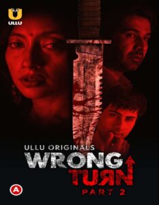 Read more about the article Wrong Turn Part 2 2022 Hindi S01 Complete Hot Web Series 720p HDRip 200MB Download & Watch Online