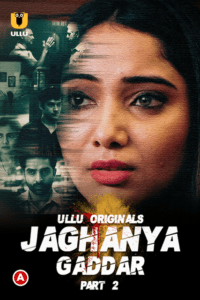 Read more about the article Jaghanya: Gaddar Part 2 2022 Hindi S01 Complete Hot Series 720p HDRip 200MB Download & Watch Online