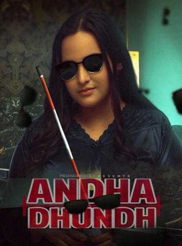 You are currently viewing Andha Dhundh 2022 PrimeShots S01E02 Hot Web Series 720p HDRip 150MB Download & Watch Online