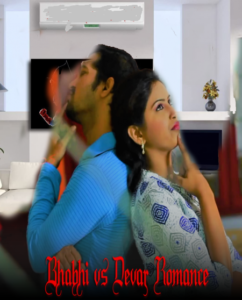 Read more about the article Bhabhi vs Devar Romance 2022 Hindi Hot Short Film 720p HDRip 100MB Download & Watch Online