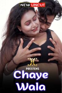 Read more about the article Chaye Wala 2022 Xtramood Hindi Hot Short Film 720p 480p HDRip 200MB 80MB Download & Watch Online